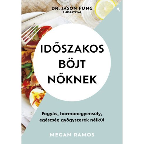 Időszakos böjt nőknek - Megan Ramos (kötött áras)