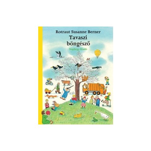 Rotraut Susanne Berner-  Tavaszi böngésző  (új kiadás)