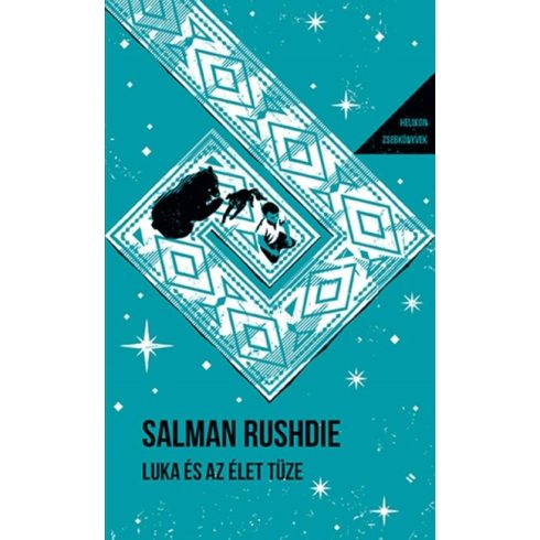 Luka és az élet tüze - Helikon zsebkönyvek - Salman Rushdie (kötött áras) 