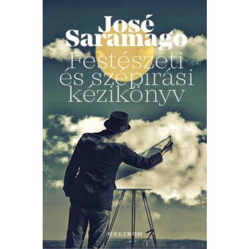 José Saramago - Festészeti és szépírási kézikönyv