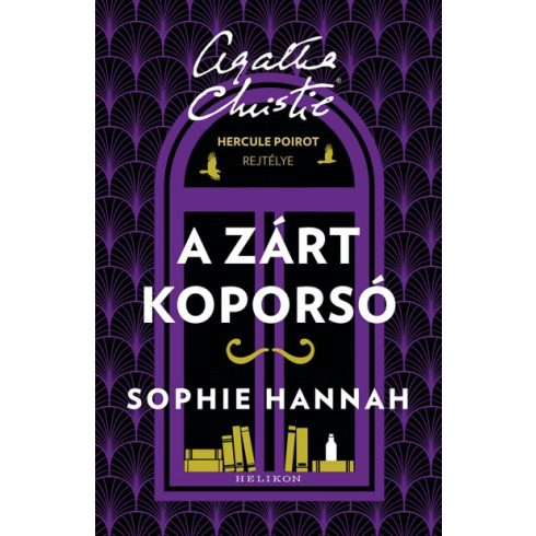 Sophie Hannah - A zárt koporsó - Hercule Poirot rejtélye