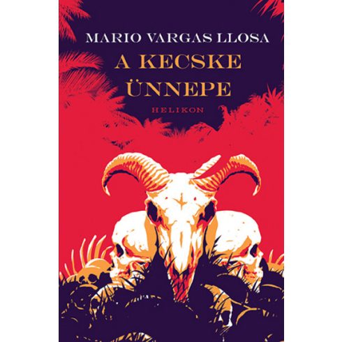 A Kecske ünnepe -Mario Vargas Llosa