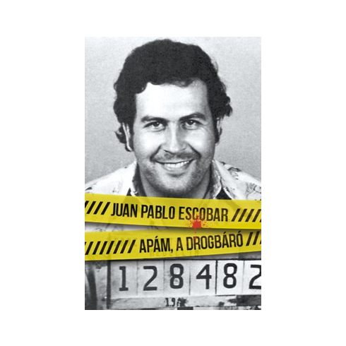 Juan Pablo Escobar-Apám, a drogbáró 