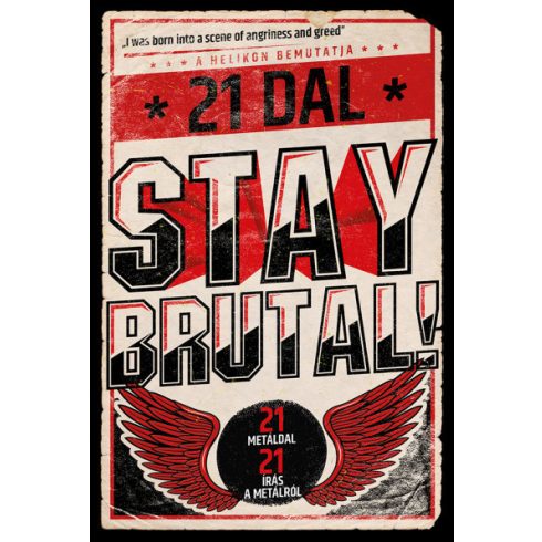 Stay Brutal! - 21 metáldal - 21 írás a metálról - Cserna-Szabó András