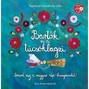 Bartók és a tücsöklagzi - Tapolczai-Zsuráfszky Lilla