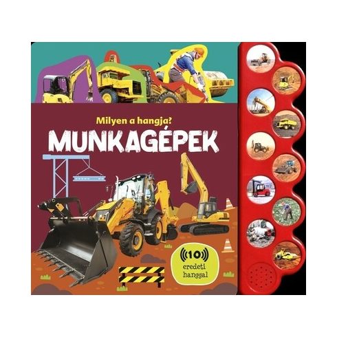 Milyen a hangja? - Munkagépek