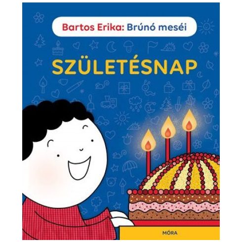 Bartos Erika - Születésnap - Brúnó meséi 