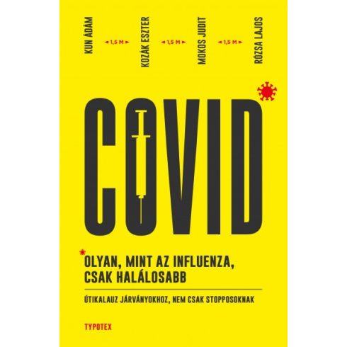 Covid: olyan, mint az influenza, csak halálosabb