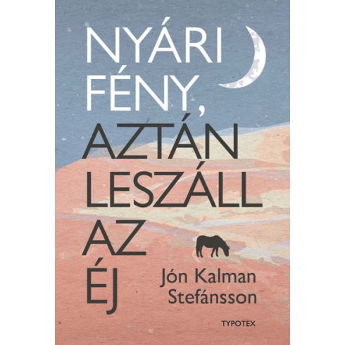  Nyári fény, aztán leszáll az éj - Jón Kalman Stefánsson