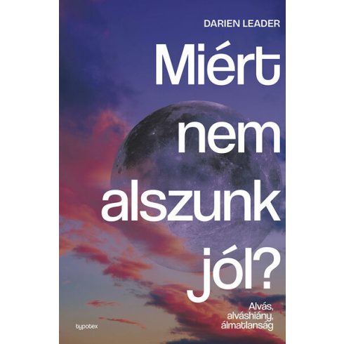 Miért nem alszunk jól? - Darian Leader (kötött áras)