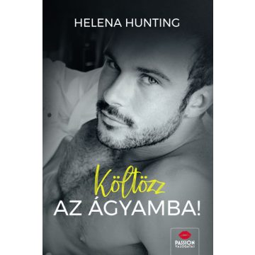 Költözz az ágyamba! - Helena Hunting