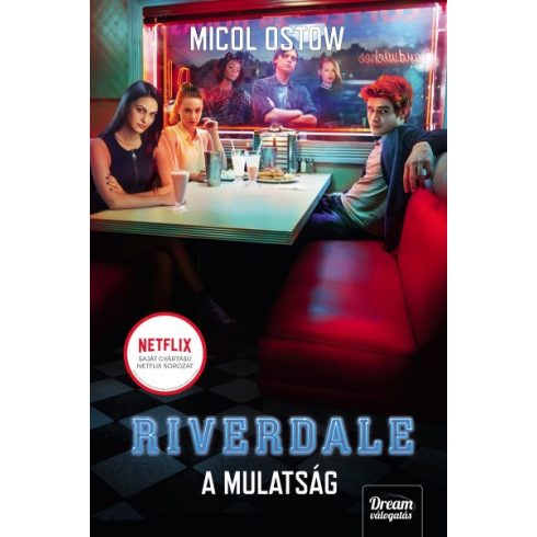 Ostow Micol - Riverdale - A mulatság - Riverdale 3.