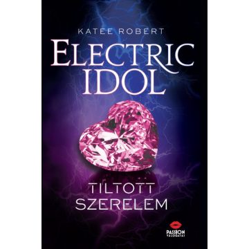 Electric Idol - Tiltott szerelem-Katee Robert