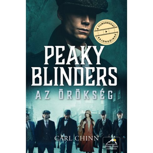 Carl Chinn  Peaky Blinders - Az örökség - Peaky Blinders-sorozat 2.