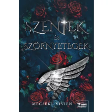    Szentek és szörnyetegek -  Mecseki Vivien (kötött áras) 