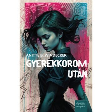 Gyerekkorom után -  Anitte B. Windecker