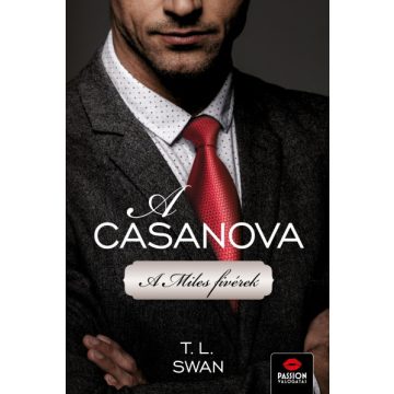 A Casanova - A Miles fivérek - T. L. Swan