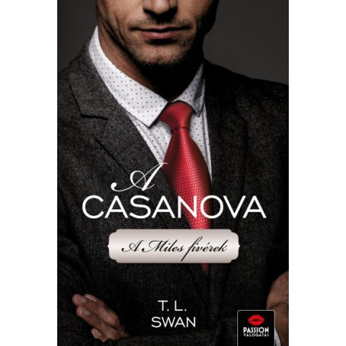 A Casanova - A Miles fivérek - T. L. Swan