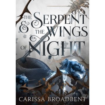   The Serpent and the Wings of Night - Nyaxia koronái 1. - Carissa Broadbent