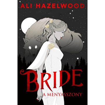 Bride - A menyasszony - Ali Hazelwood