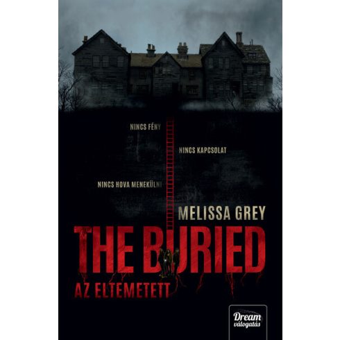 The Buried - Az eltemetett - Melissa Grey
