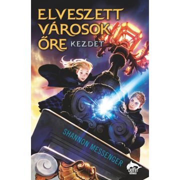 Elveszett városok őre - Kezdet Shannon Messenger 