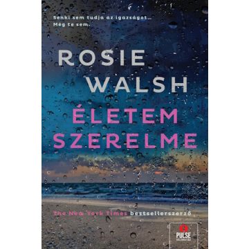Életem szerelme - Rosie Walch (kötött áras) 