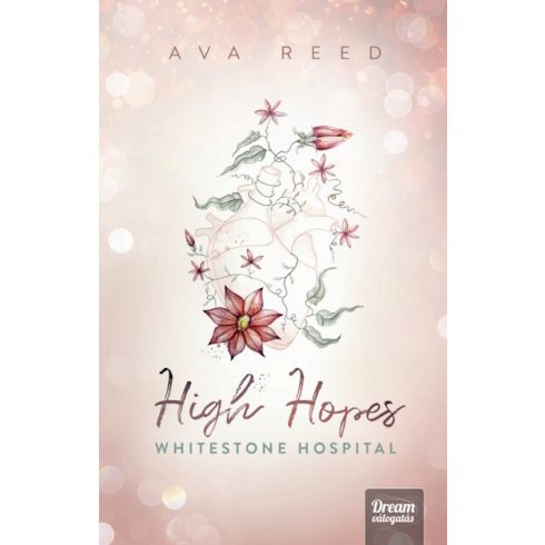 High Hopes - Whitestone Hospital - Ava Reed (kötött áras) 