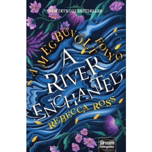 A River Enchanted - A megbűvölt folyó - Rebecca Ross (kötött áras) 