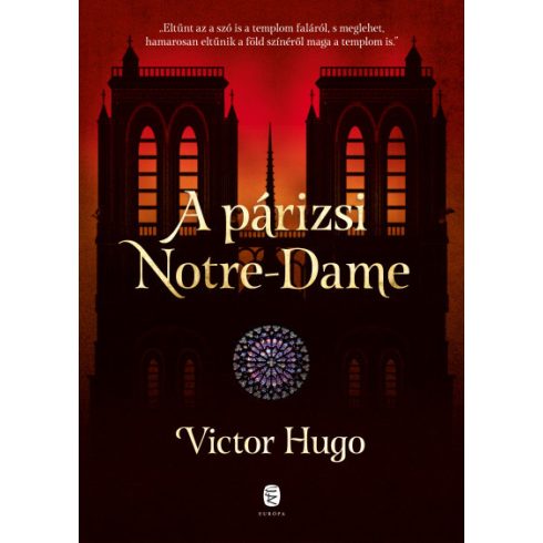 Victor Hugo - A párizsi Notre-Dame 