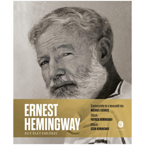 Michael Katakis - Ernest Hemingway - Egy élet emlékei 