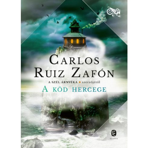 Carlos Ruiz Zafón - A Köd Hercege - A Köd trilógiája 1.