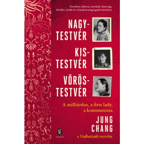 Jung Chang - Nagytestvér, kistestvér, vöröstestvér 