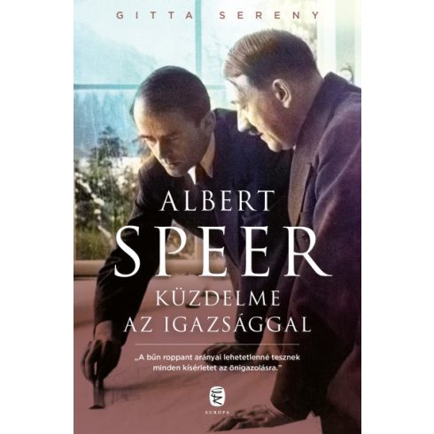 Gitta Sereny - Albert Speer küzdelme az igazsággal