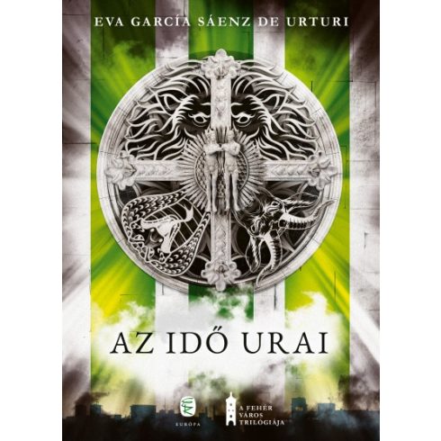 Eva García Sáenz de Urturi - Az idő urai