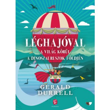   Léghajóval a világ körül - Léghajóval a dinoszauruszok földjén - Gerald Durrell