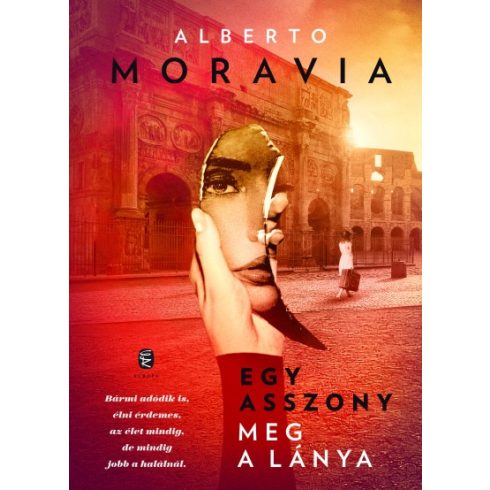 Alberto Moravia - Egy asszony meg a lánya