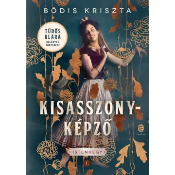 Kisasszonyképző - Istenhegy I. - Bódis Kriszta 