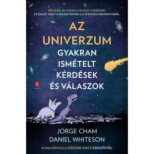 Az Univerzum - Gyakran ismételt kérdések és válaszok - Jorge Cham - Daniel Whiteson