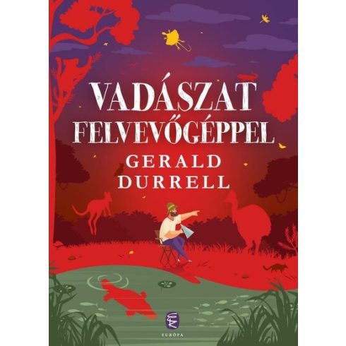 Vadászat felvevőgéppel -  Gerald Durrell