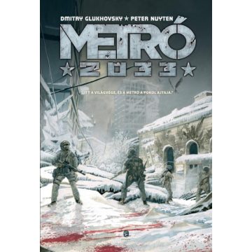   Metró 2033 - Képregény - Dmitry Glukhovsky  és Peter Nuyten  