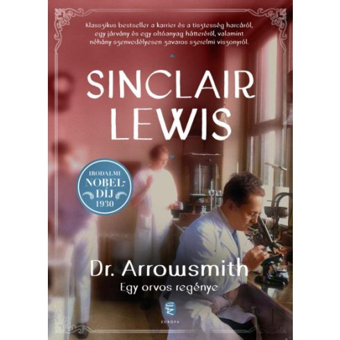 Dr. Arrowsmith - Egy orvos regénye- Sinclair Lewis