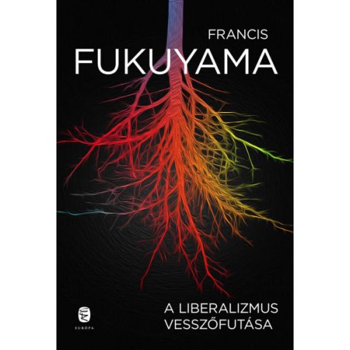 A liberalizmus vesszőfutása - Francis Fukuyama