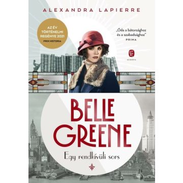   Belle Greene - Egy rendkívüli sors - Alexandra Lapierre (már nem kötött áras) 