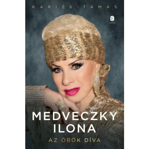 Medveczky Ilona - Az örök díva - Karizs Tamás (kötött áras)