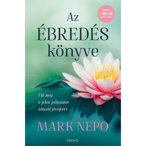 Mark Nepo - Az ébredés könyve 