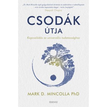 Dr. Marc D. Mincolla - Csodák útja