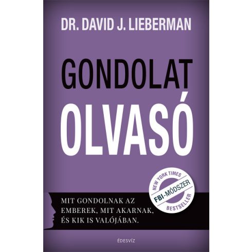 Dr. David J. Lieberman - Gondolatolvasó