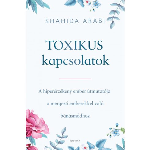 Toxikus kapcsolatok -Shahida Arabi