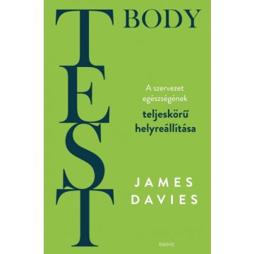   Test - Body - A szervezet teljeskörű helyreállítása -James Davies